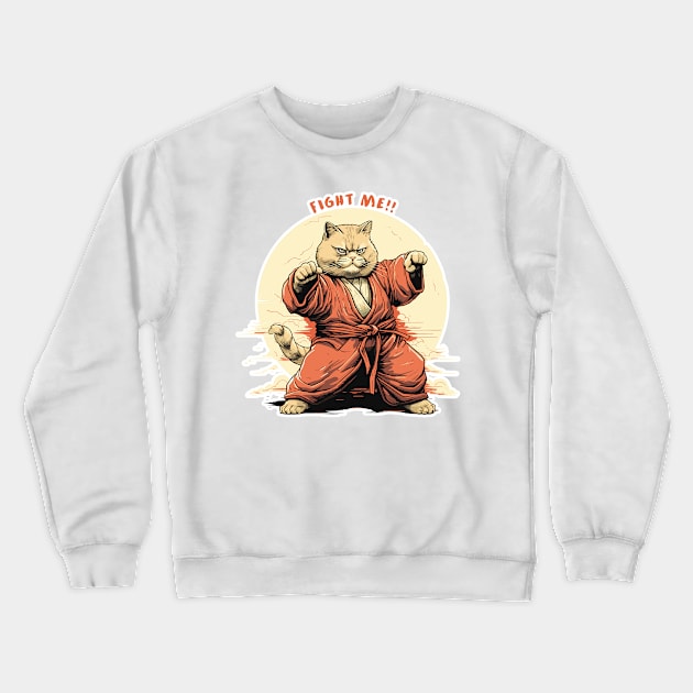 FIGHT ME!! Crewneck Sweatshirt by Witchy Whisker Wonderland